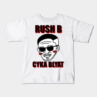 Rush B Cyka Blyat | v2.1 Kids T-Shirt